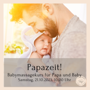 Babymassagekurs Papa Baby Papazeit